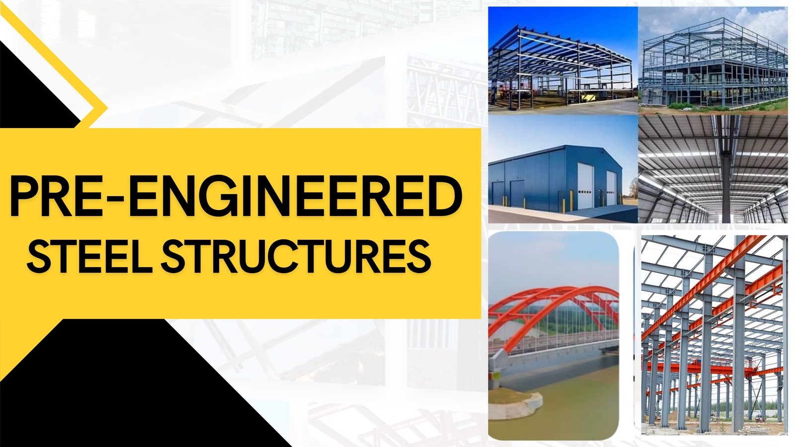 Pre-Engineered Steel Structures