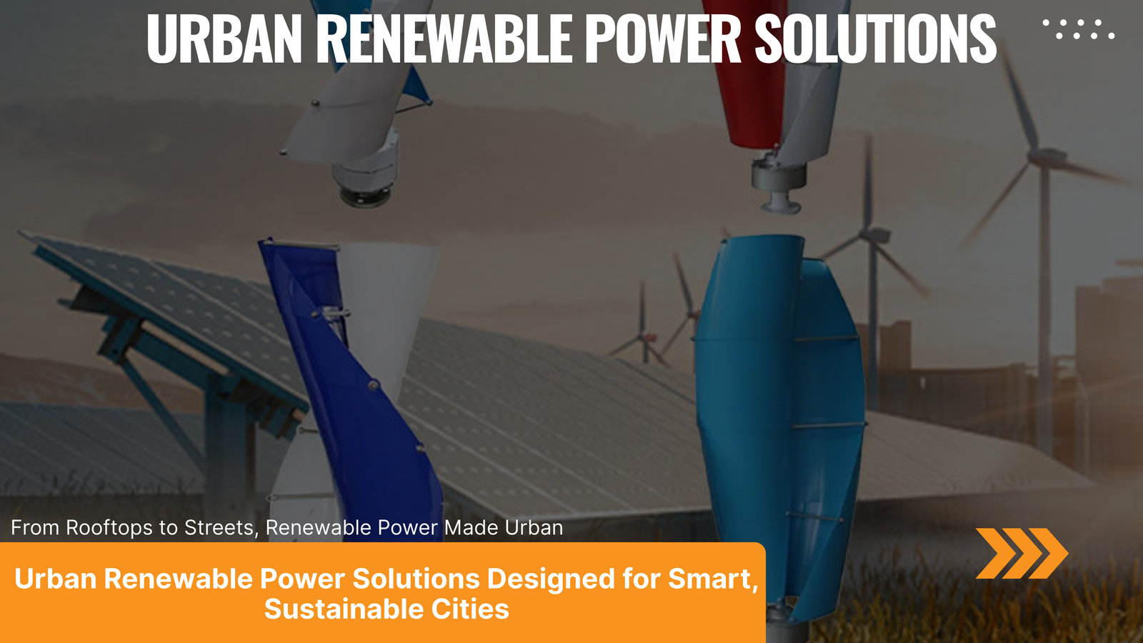 Urban Renewable Power Solutions